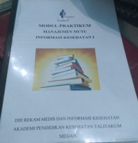 Image of Modul Praktikum Manajemen Mutu Informasi Kesehatan I